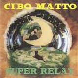 Cibo Matto - Super Relax