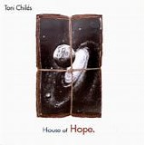 Toni Childs - House Of Hope.