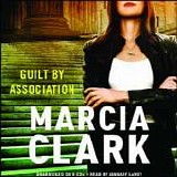 Marcia Clark - Guilt By Association  [Audiobook]