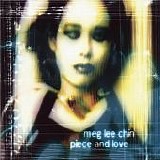 Meg Lee Chin - Piece And Love