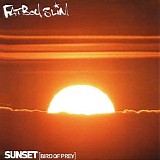 Fatboy Slim - Sunset (Bird Of Prey)