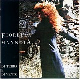 Fiorella Mannoia - Di terra e di vento