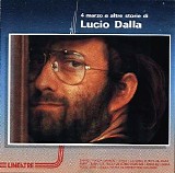 Lucio Dalla - 4 marzo e altre storie