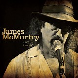 James McMurtry - Live In Europe