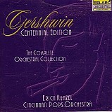 George Gershwin - The Complete Orchestral Collection - Centennial Edition