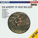 Heinz Holliger - The Artistry of Heinz Holliger