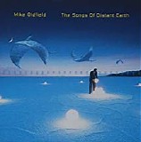 Mike Oldfield - The Songs Of Distant Earth