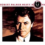 Robert Palmer - Heavy Nova