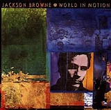 Jackson Browne - World In Motion