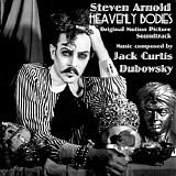 Jack Curtis Dubowsky - Steven Arnold: Heavenly Bodies