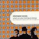 Information Society - What's On Your Mind 2001 single