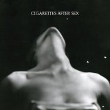 Cigarettes After Sex - I. EP