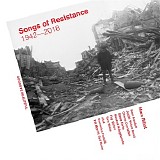 Marc Ribot - Songs Of Resistance 1942-2018