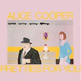 Alice Cooper - Pretties For You