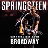 Bruce Springsteen - Broadcasting from Broadway