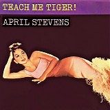April Stevens - Teach Me Tiger!