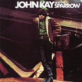 John Kay & The Sparrow - John Kay & The Sparrow (Expanded Edition)