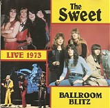 The Sweet - Live 1973: Ballroom Blitz