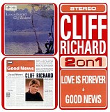 Cliff Richard - Love Is Forever + Good News