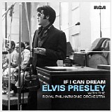 Elvis Presley with the Royal Philharmonic Orchestra - If I Can Dream