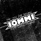 Iommi with Glenn Hughes - The 1996 Dep Sessions