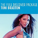 Toni Braxton - The Full Discover Package: Toni Braxton