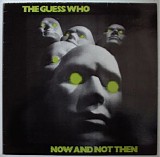 The Guess Who - Now And Not Then