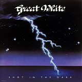 Great White - Shot In The Dark