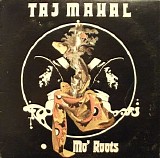 Mahal, Taj (Taj Mahal) - Mo' Roots