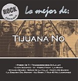 Tijuana No! - Lo Mejor De: Tijuana No!