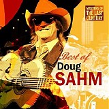 Sahm, Doug (Doug Sahm) - Masters Of The Last Century: Best of Doug Sahm