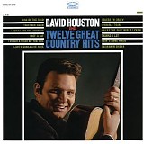 David Houston - David Houston Sings Twelve Great Country Hits