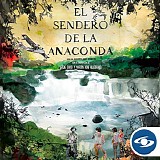 Alejandro RamÃ­rez Rojas - El Sendero de La Anaconda