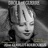 Alice Guerlot-Kourouklis - DrÃ´le de Guerre