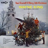 Wayne King And His Orchestra (With The Wayne Robinson Singers) - Have Yourself A Merry Little Christmas