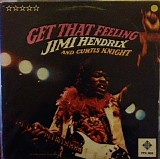 Jimi Hendrix & Curtis Knight - Get That Feeling