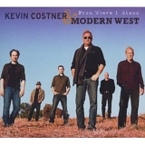 Kevin Costner & Modern West - From Where I Stand