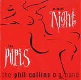 The Phil Collins Big Band - A Hot Night In Paris