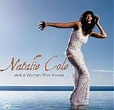 Natalie Cole - Ask A Woman Who Knows:  UK Special Edition [UK]