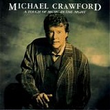 Michael Crawford - A Touch Of Music In The Night