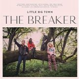 Little Big Town - The Breaker