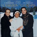 Natalie Cole, JosÃ© Carreras, Placido Domingo - A Celebration Of Christmas