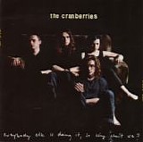 The Cranberries - Everybody Else Is Doing It, So Why Can't We?