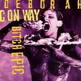 Deborah Conway - Bitch Epic