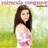 Miranda Cosgrove - Sparks Fly