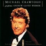 Michael Crawford - Michael Crawford Performs Andrew Lloyd Webber