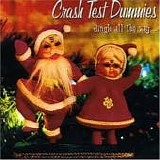 Crash Test Dummies - Jingle All The Way...