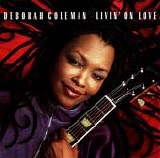 Deborah Coleman - Livin' On Love