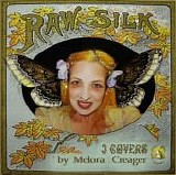 Melora Creager - Raw Silk - Three Covers