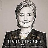 Hillary Rodham Clinton - Hard Choices